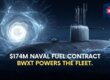 BWXT Secures $174M Naval Nuclear Fuel Contract