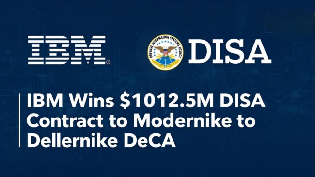 IBM Secures $112.5M DISA Contract to Modernize DeCA