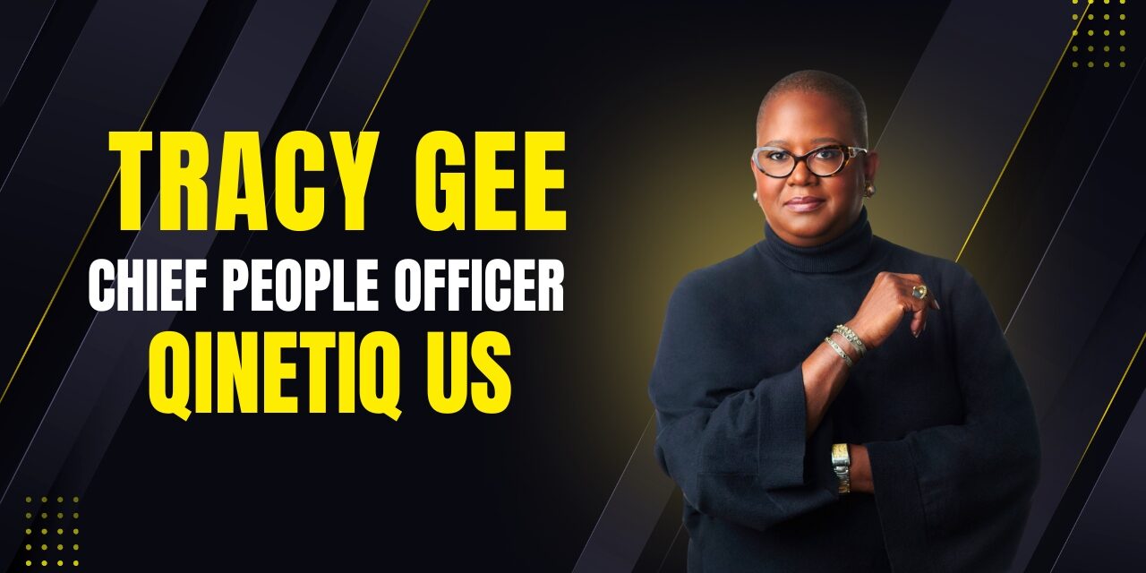 QinetiQ US Taps Veteran HR Leader Tracy Gee to Drive Talent Strategy