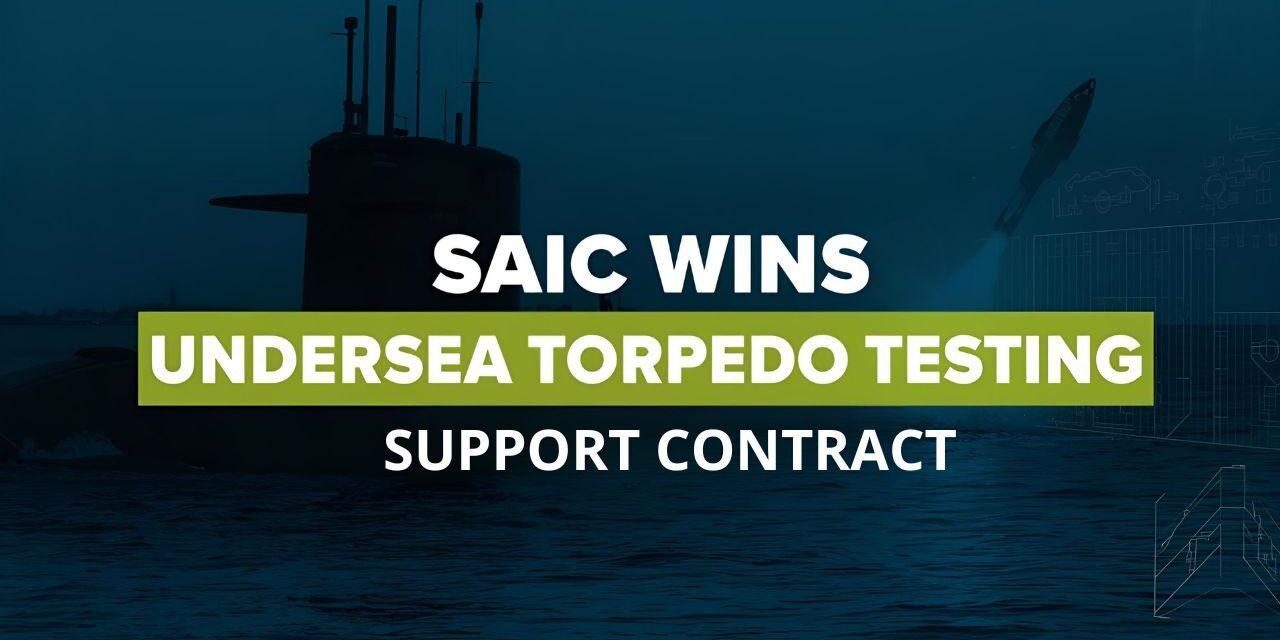 SAIC Bolsters Naval Undersea Weapon Testing
