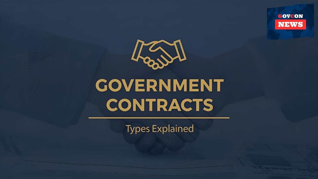 Types of government contracts you’ll encounter