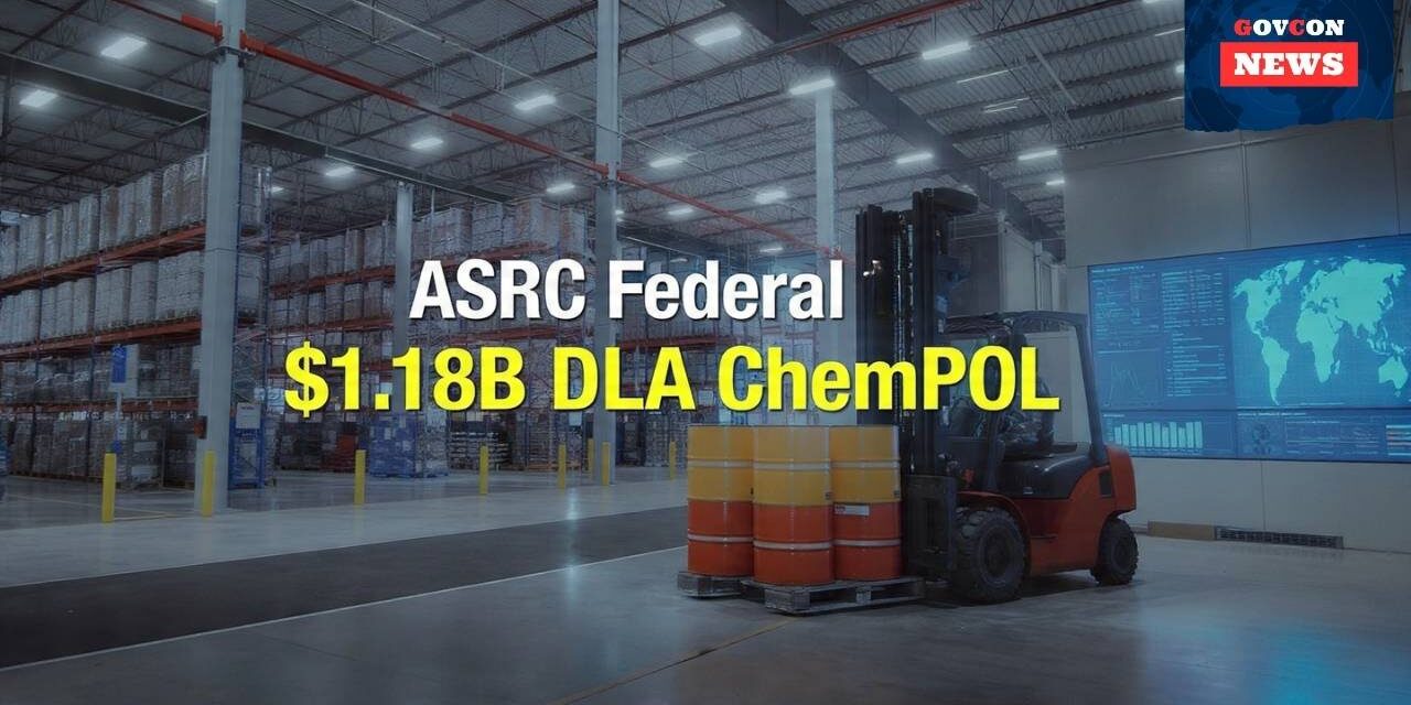 ASRC Federal Secures $1.18B DLA ChemPOL Supply Contract