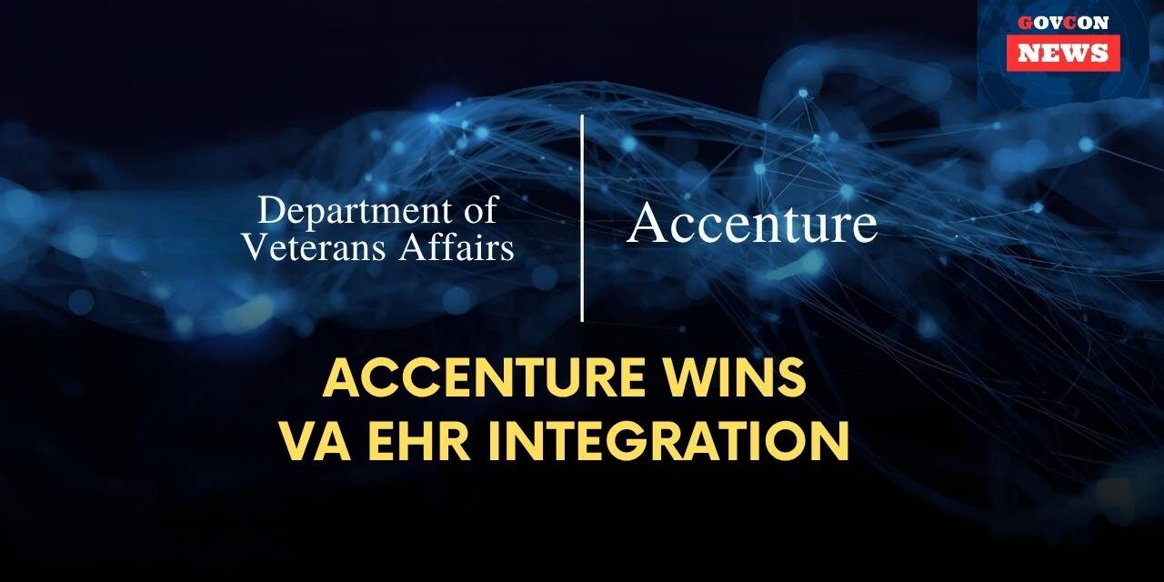 Accenture Wins Key VA EHR Modernization Support Contract