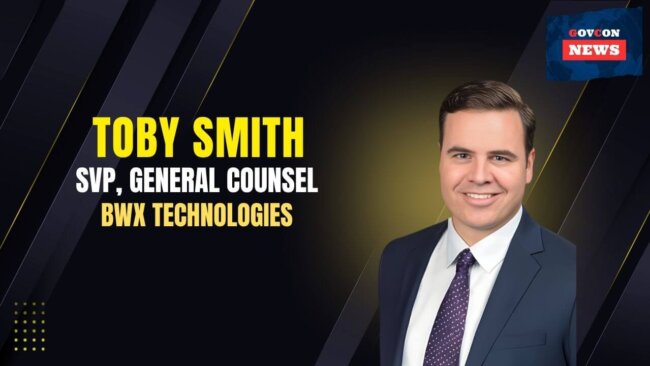 BWXT Names GovCon Executive Toby Smith as General Counsel