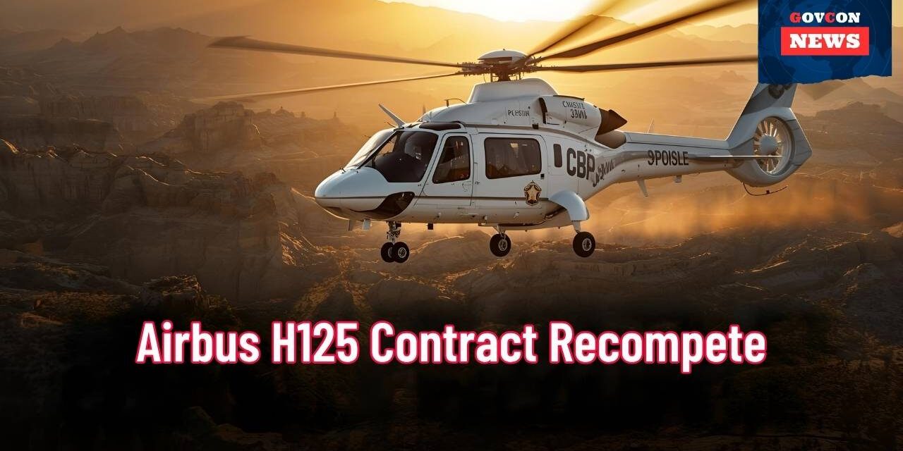 CBP Seeks Recompete for Airbus H125 Fleet
