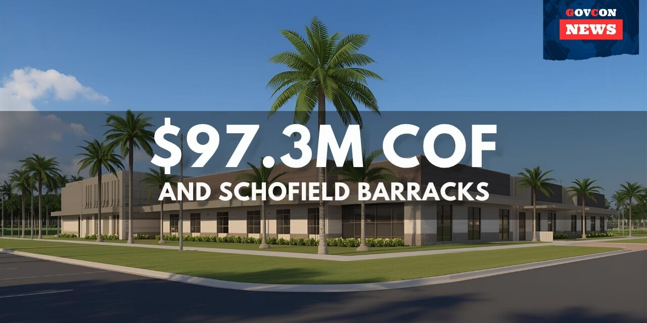 Conti Federal Secures $97.3M Schofield Barracks Facilities Contract