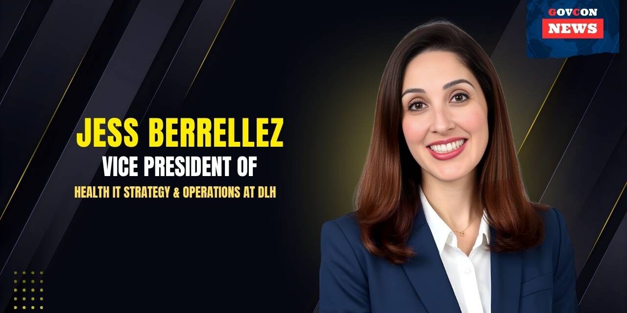 DLH Appoints Berrellez to Lead Federal Health IT Strategy