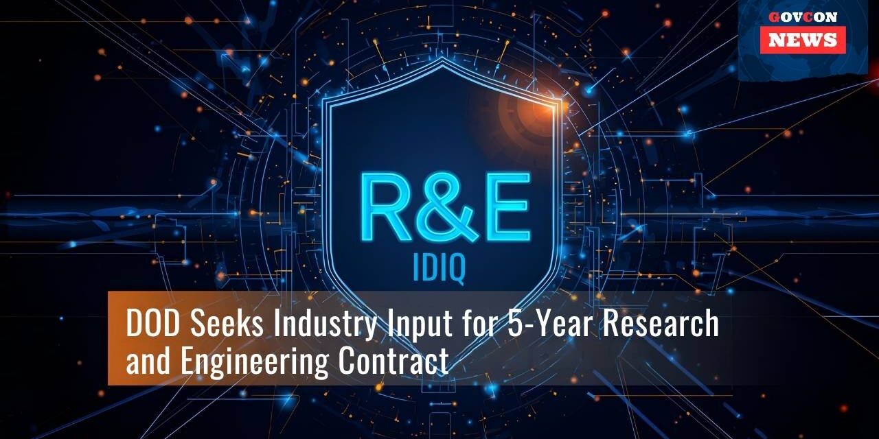 DOD Seeks Research and Engineering Support Input