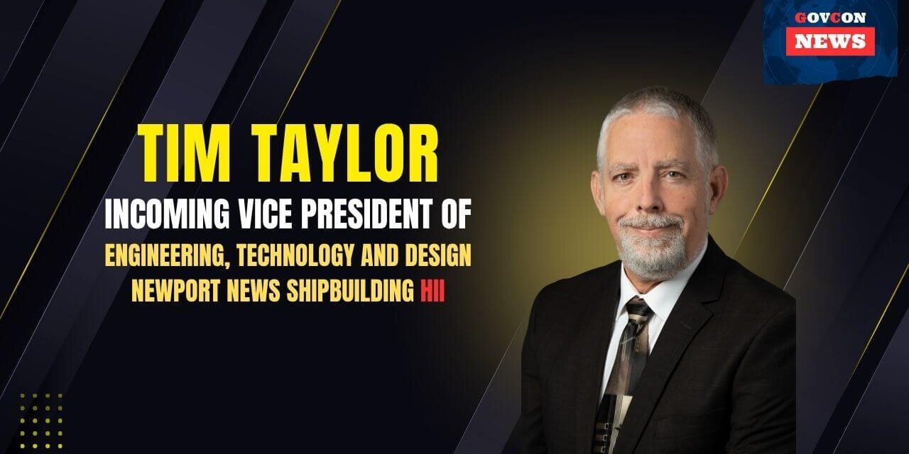 HII NNS Names Tim Taylor VP of Engineering, Technology, Design