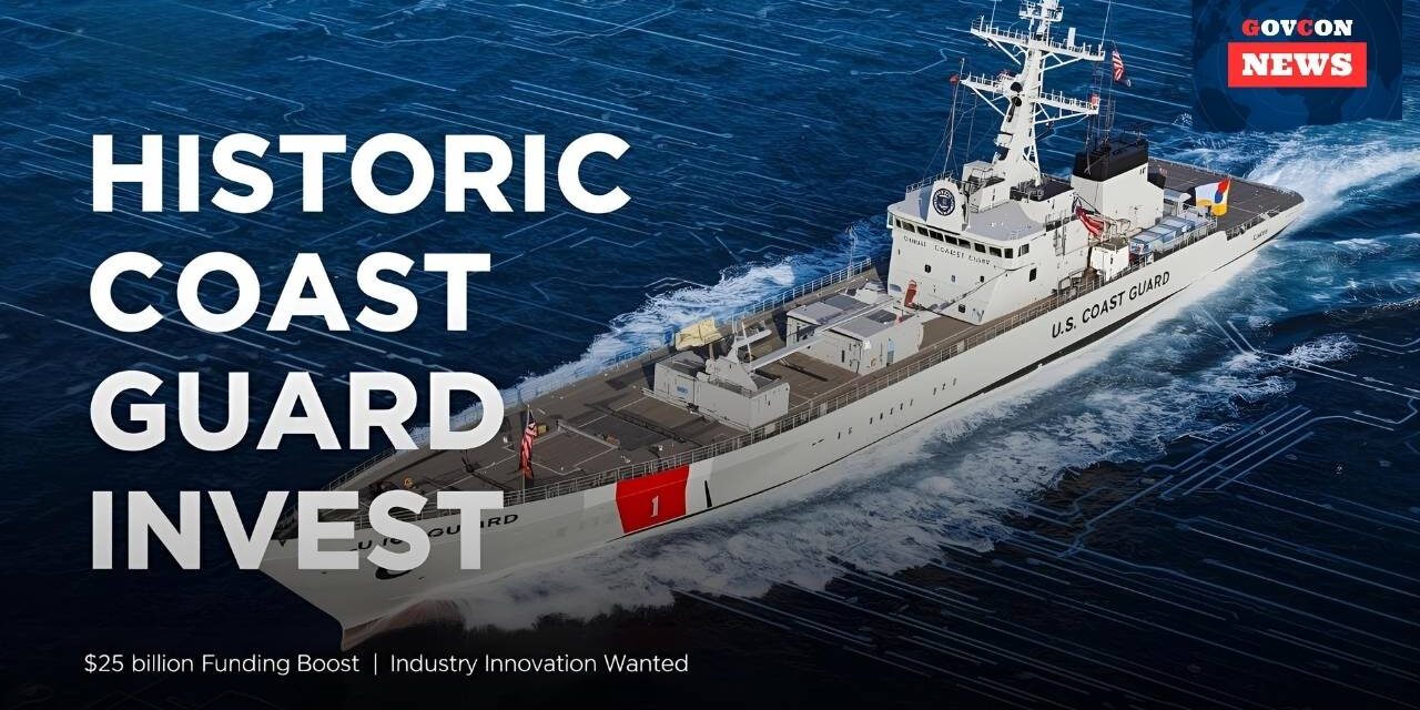 Historic Coast Guard Investment Opens Doors for Industry