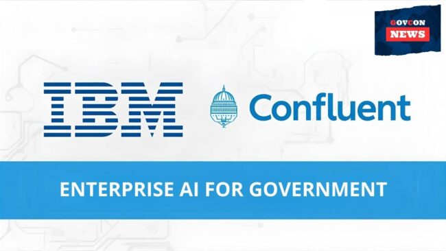 IBM-Confluent Deal Boosts Enterprise AI for Government IBM-Confluent Deal Boosts Enterprise AI for Government